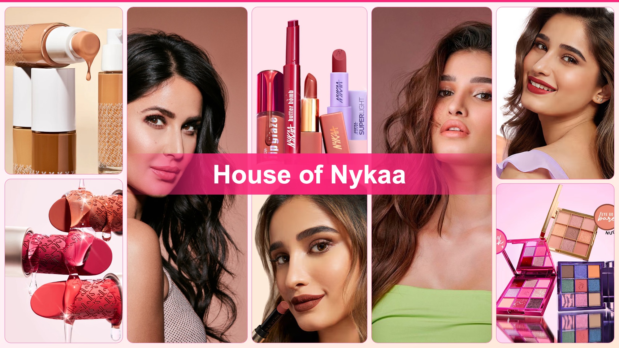 nykaa-house-of-nykaa-design-concept-after House of Nykaa slide Redesigned House of Nykaa editorial slide arranging seven high-production campaign photos in a tight mosaic grid, mixing product shots of lipsticks, eye palettes, and blushes with model portraits showing finished makeup looks, with a bold hot-pink banner across the center carrying the "House of Nykaa" label in white.