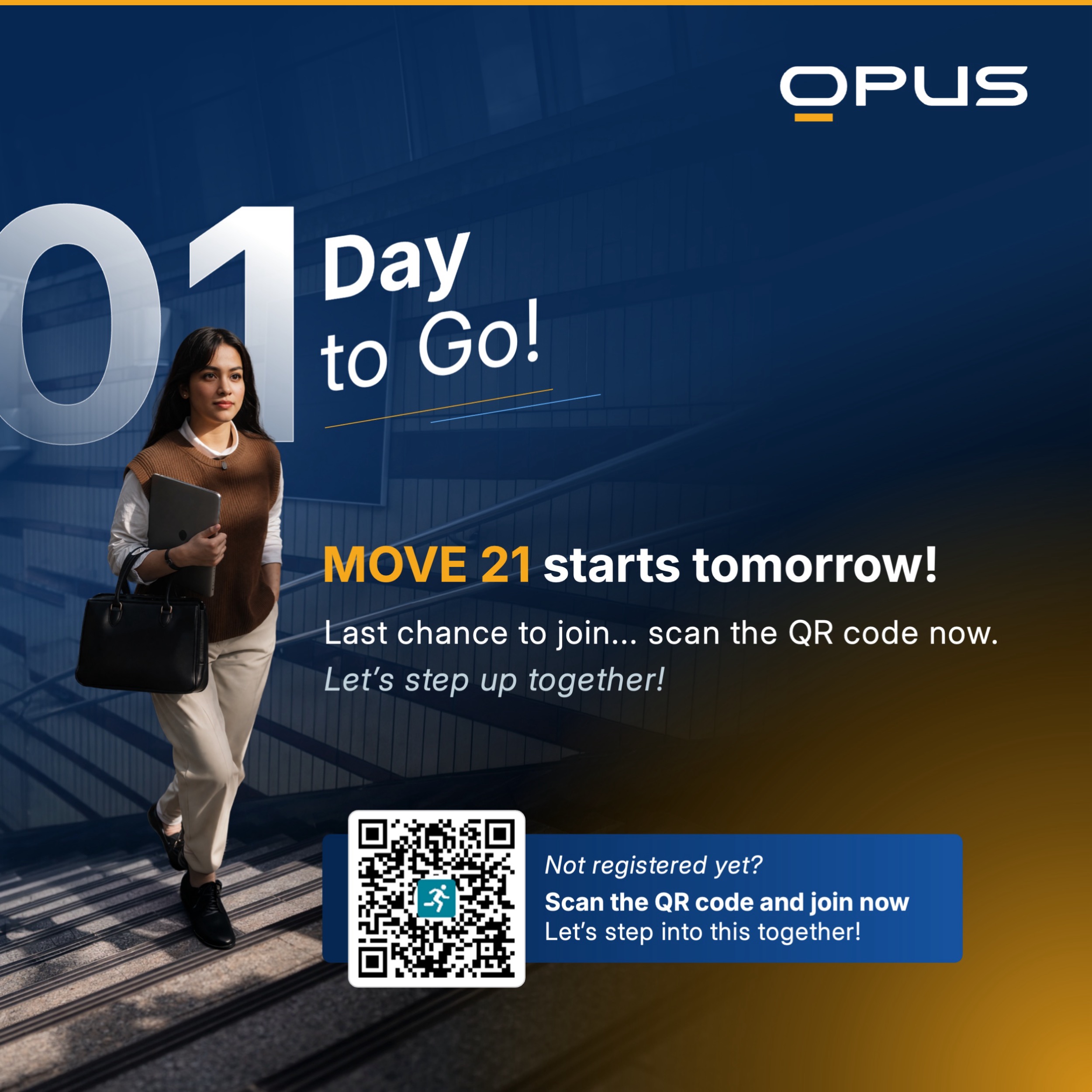 move-21-change-tomorrow-after Redesigned MOVE21 countdown post for Opus Technologies featuring a large “01 Day to Go” message, an employee walking through an office setting, and a prominent QR code encouraging registration.