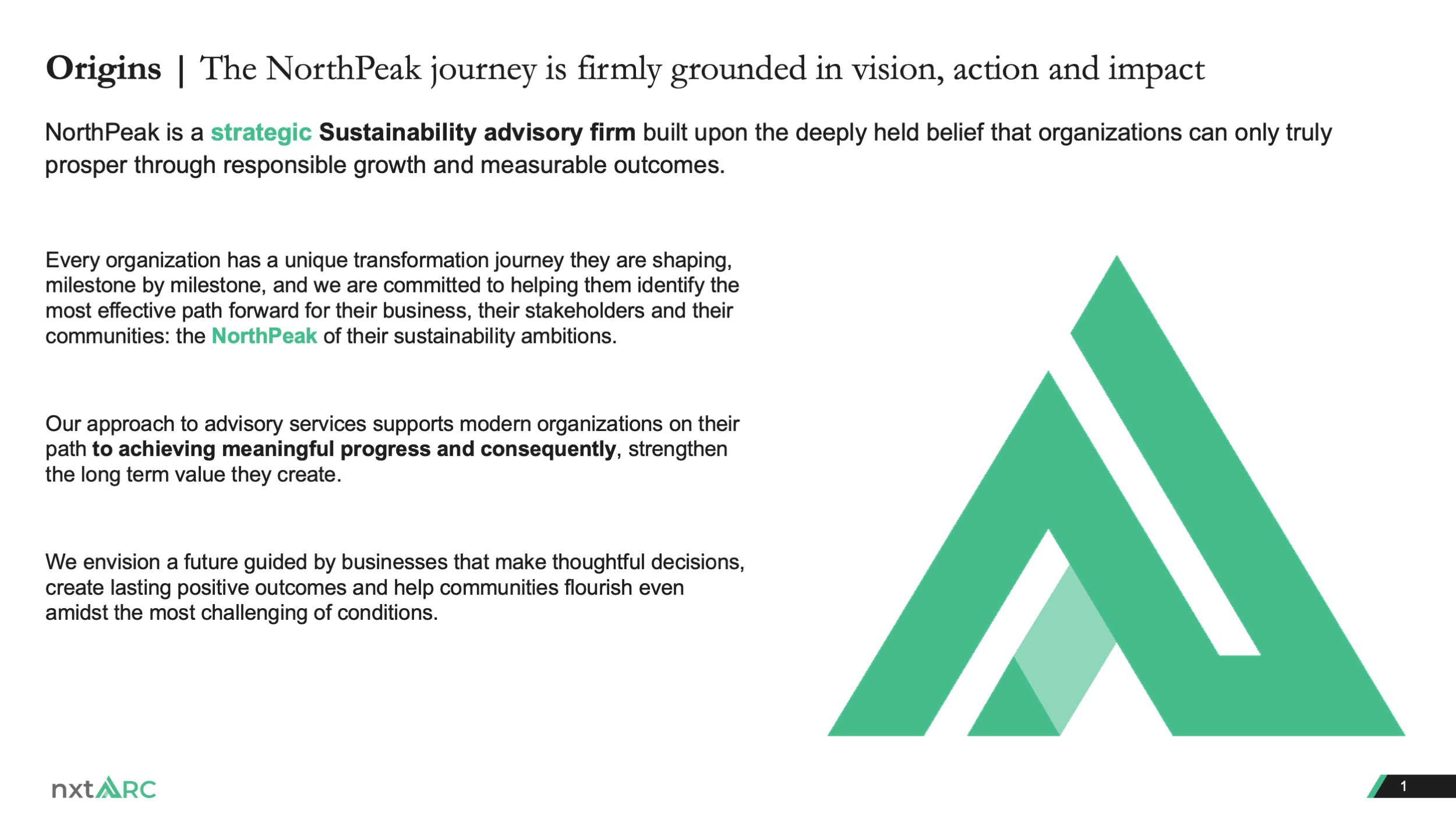 01. origins-the-northpeak-journey-before Before redesign of the nxtARC origins slide, featuring three text sections on the left and a large green brand symbol on the right.